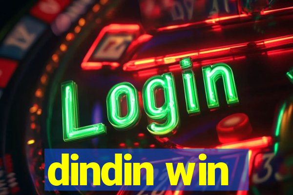 dindin win